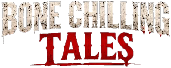 Bone Chilling Tales